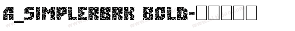a_SimplerBrk Bold字体转换